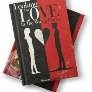 Looking For Love In The Wrong Places (Hardcover)